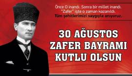 ATAMIZIN İZİNDE NİCE 30 AĞUSTOSLARA....